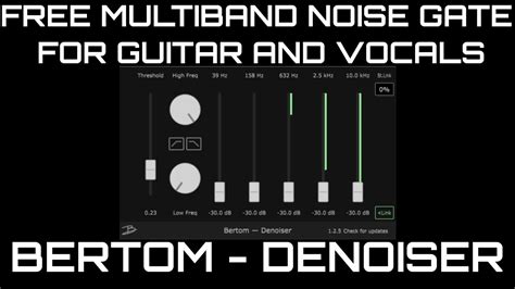 Bertom Denoiser Is An Awesome Free Multiband Gate For Guitars And