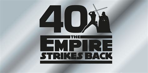 Star Wars The Empire Strikes Back 40th Anniversary Logo Geek Carl
