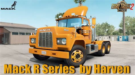 Mack R Series Truck V192 By Harven 143 Ats Mods American Truck