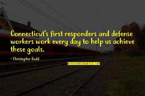 First Responders Quotes Top 11 Famous Quotes About First Responders