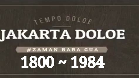 Jakarta Tempo Doeloe 1800 1984 Youtube