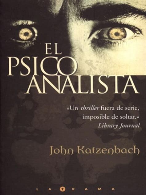 Descargar el psicoanalista en pdf. El Psicoanalista - John Katzenbach | Libros de suspenso