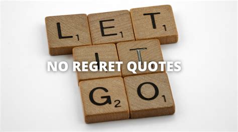 65 No Regrets Quotes On Success In Life Overallmotivation