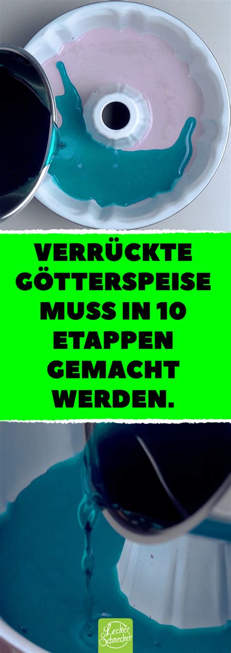 Man erinnert sich an aufregende kindergeburtstage, abenteuerliche sommerfeste im kindergarten oder einfach das dessert nach dem mittagessen bei oma. Verrückte Götterspeise muss in 10 Etappen gemacht werden ...