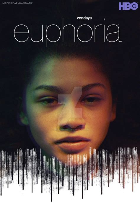 Euphoria Tv Poster By Arkhamnatic On Deviantart Euphoria Deviantart Hbo