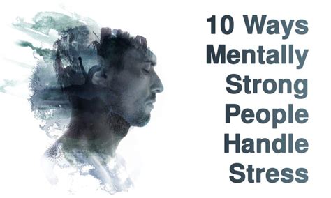10 Ways Mentally Strong People Handle Stress