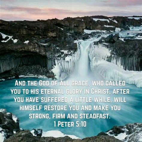 And The God Of All Grace Who Called You To His Eternal Glory In Christ