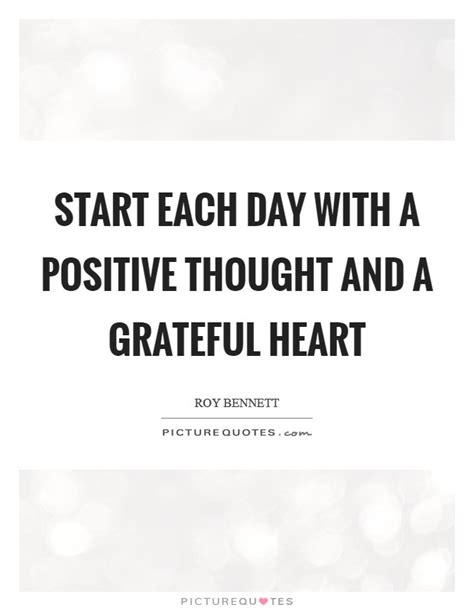 Start Each Day With A Positive Thought And A Grateful Heart Picture