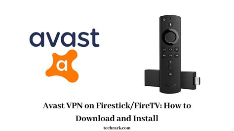 How To Download And Install Avast Vpn On Firestickfiretv