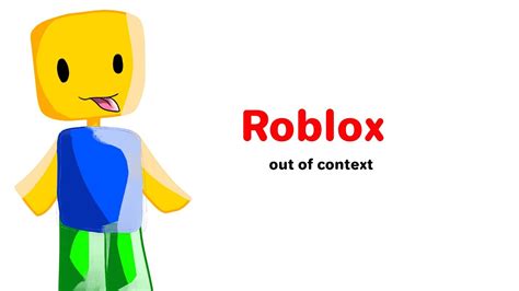 Roblox Out Of Context Full Original Video Youtube