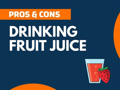 27 Pros And Cons Of Drinking Fruit Juice Explained Thenextfindcom