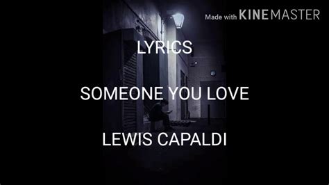 Am f got me sleeping without you. LEWIS CAPALDI-SOMEONE YOU LOVE (LYRICS) - YouTube