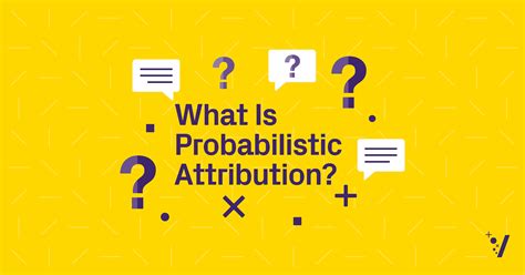 What Is Probabilistic Attribution