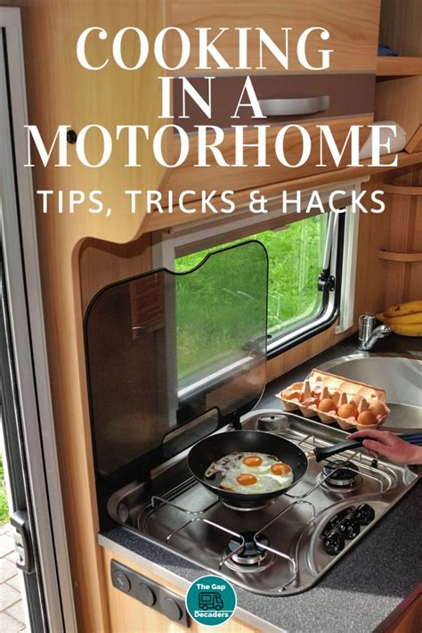 A Person Cooking In A Motorhome With The Words Tips Tricks And Hacks
