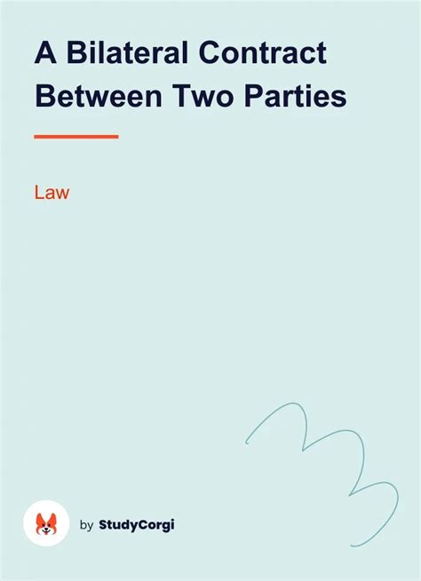 A Bilateral Contract Between Two Parties Free Essay Example