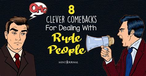 8 Best Comebacks For Rude People And Bullies
