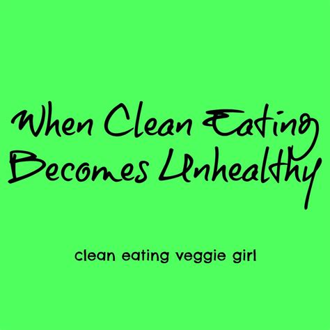 when clean eating becomes unhealthy