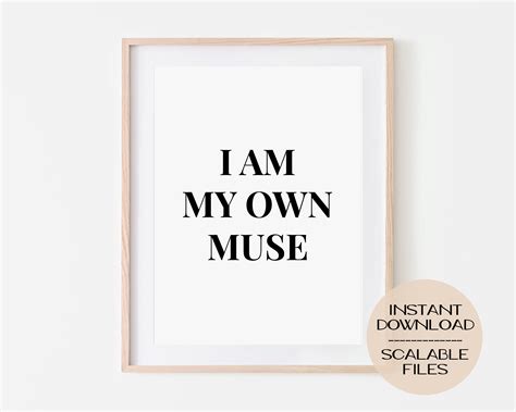 I Am My Own Muse Printable Poster Digital Print Wall Etsy