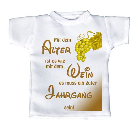 Mini T Shirt Flaschenshirt Mit Dem Alter Ist Es Wie Mit Dem Wein Handmade In Nb De