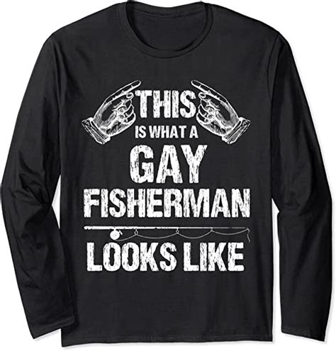 Amazon Com This Is What A Gay Fisherman Looks Like LGBT Pride Long