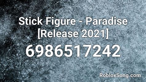 Stick Figure Paradise Release 2021 Roblox Id Roblox Music Codes