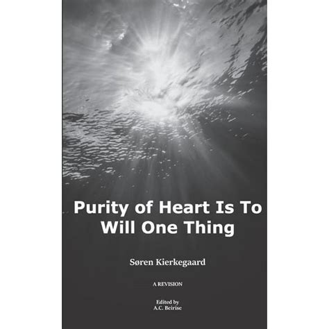 Purity Of Heart Is To Will One Thing A Revision Paperback Walmart