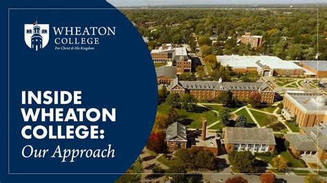 inside wheaton college our approach youtube
