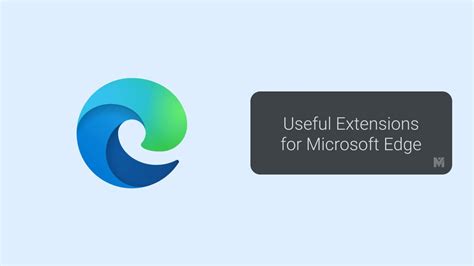 Best Must Have Extensions For Microsoft Edge Browser Users Mashtips