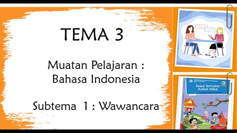 Kelas 4 - Tema 3 Bahasa Indonesia - Wawancara - YouTube