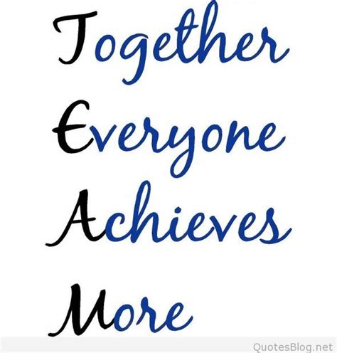 Good teamwork quotes to inspire and motivate a group of people. Best teamwork pictures with quotes