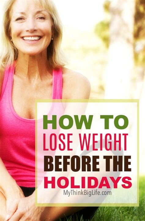 10 Steps To Lose Weight Before The Holidays My Think Big Life