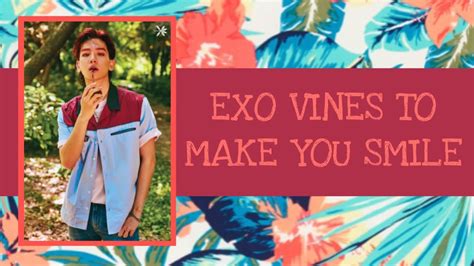 Exo Vines To Make You Smile Pt22 Youtube