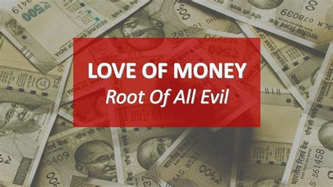 Love Of Money Root Of All Evil Youtube