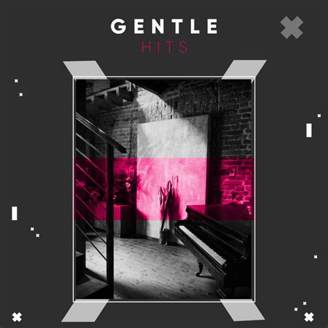Gentle Hits Compilation By Various Artists Spotify