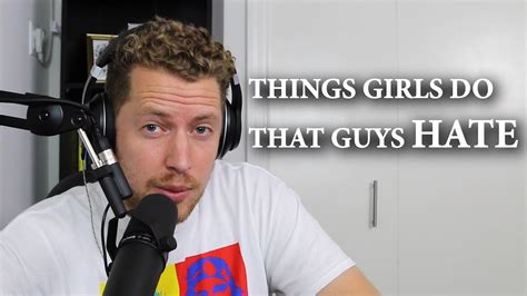 Things Girls Do That Guys Hate Youtube