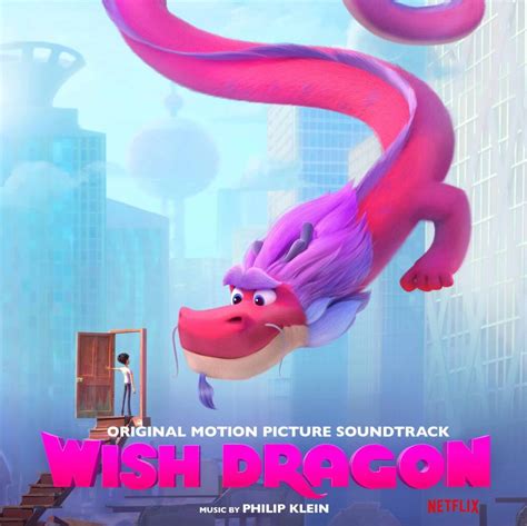 I recently watched this, and it was realllllly funny. Wish Dragon Original Motion Picture Soundtrack From 2021 ...