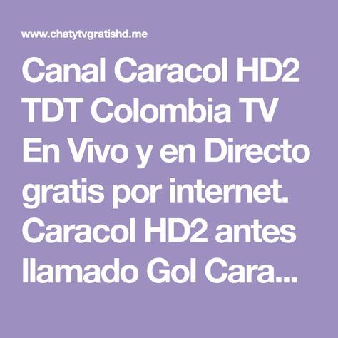 Prohibida su reproducción total o parcial, así como su traducción a cualquier idioma sin autorización escrita de su titular. Canal Caracol HD2 TDT En Vivo Gratis Por Internet ...