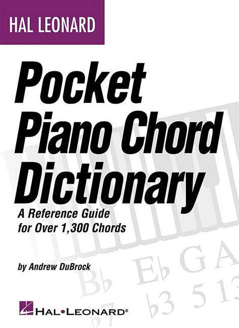Hal Leonard Pocket Piano Chord Dictionary A Reference Guide For Over
