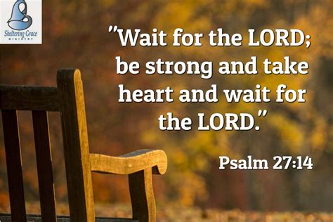 Wait For The LORD Bestrong And Take Heart And Wait For The LORD