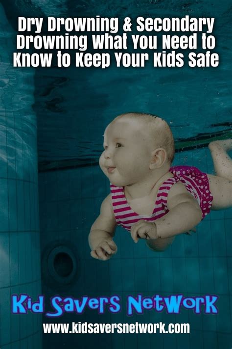 Dry Drowning And Secondary Drowning What You Need To Know To Keep Your