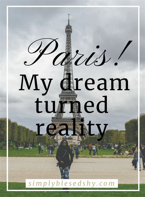Paris My Dream Turned Reality Simply Blessed Shy