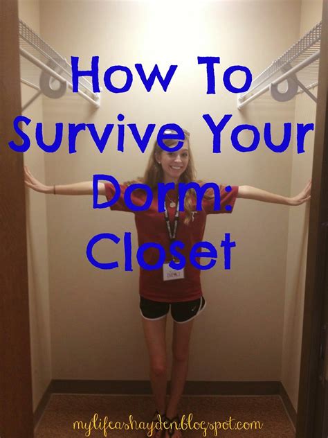 How To Survive Your Dorm Room Closet Great Tips On Organizing And