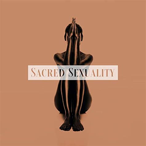 Sacred Sexuality Tantric Background Music For Making Love By Love