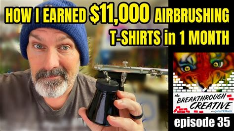 Ep 35 How I Made 11k In One Month Airbrushing T Shirts Youtube