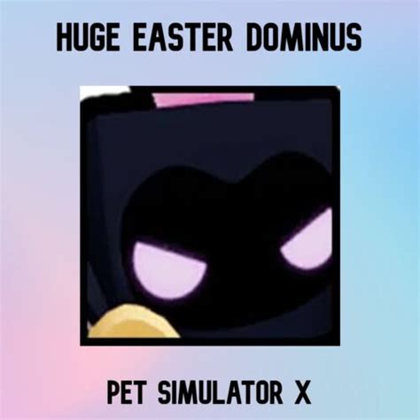 Untransferred Huge Easter Dominus Pet Simulator X Ebay