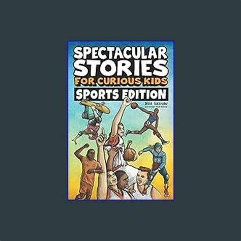 Stream Download Spectacular Stories For Curious Kids Sports Edition