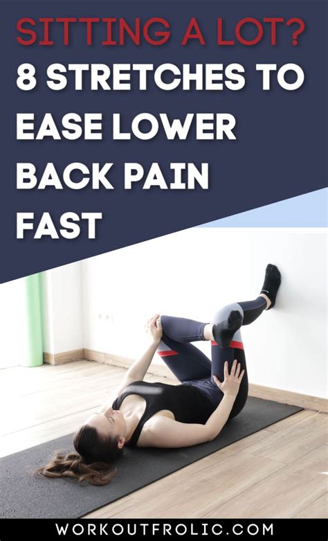 8 Lower Back Stretches To Relieve Tight And Painful Back Lower Body