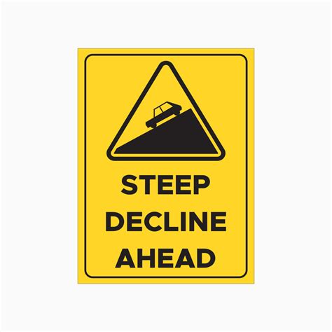Steep Decline Ahead Sign Get Signs