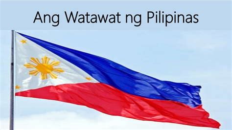 Ang Watawat Ng Pilipinas Ppt