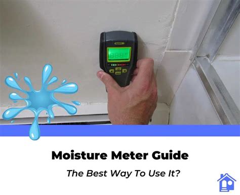 How To Use A Moisture Meter On Drywall And Wood 6 Step Guide Home